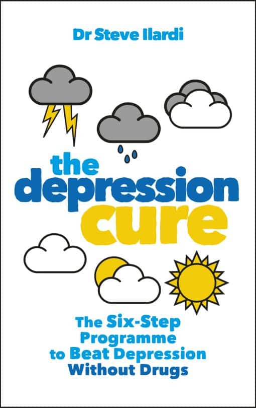 The Depression Cure: The Six-Step Programme to Beat Depression Without Drugs