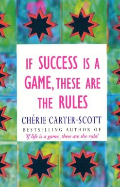 If Success Is A Game, These Are The Rules