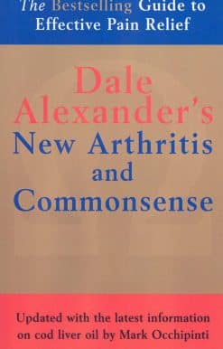 The New Arthritis and Commonsense