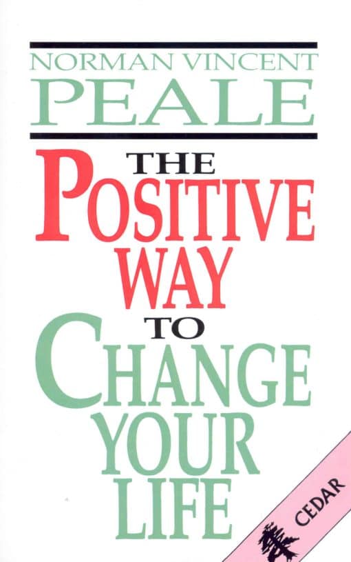 The Positive Way To Change Your Life