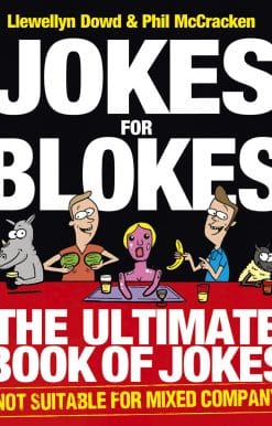 Jokes for Blokes: The Ultimate Book of Jokes not Suitable for Mixed Company