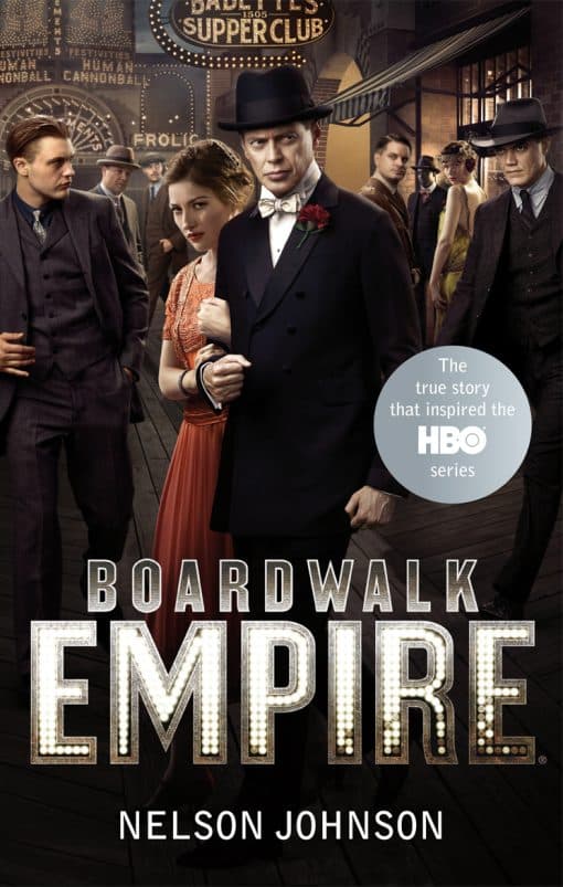 Boardwalk Empire: The Birth, High Times and the Corruption of Atlantic City