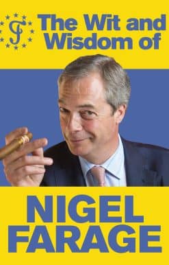 The Wit and Wisdom of Nigel Farage