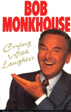 Crying With Laughter: My Life Story