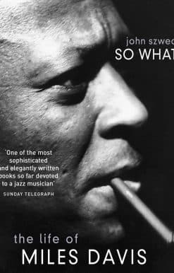 So What: The Life of Miles Davis