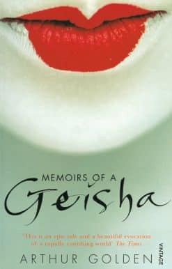 Memoirs of a Geisha: The Literary Sensation and Runaway Bestseller