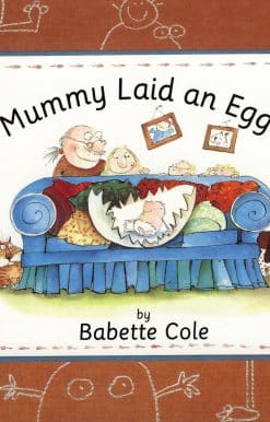 Mummy Laid An Egg!