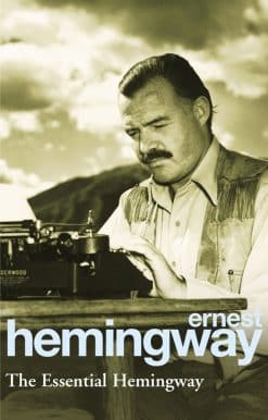 The Essential Hemingway