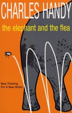The Elephant And The Flea: New Thinking For A New World