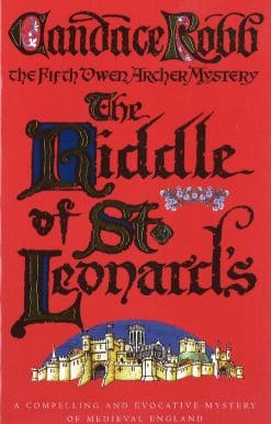 The Riddle Of St Leonard's: (The Owen Archer Mysteries: book V): a compelling and evocative Medieval murder mystery…