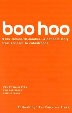 Boo Hoo: A Dot.Com Story from Concept to Catastrophe
