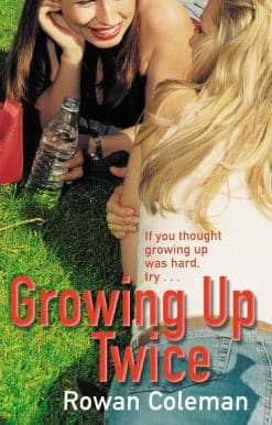 Growing Up Twice