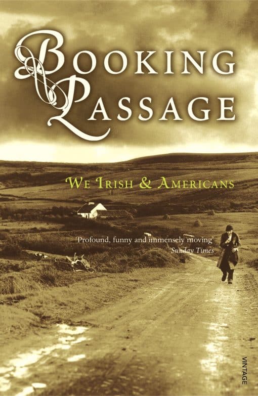 Booking Passage: We Irish & Americans