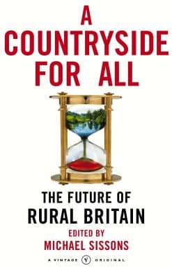 A Countryside For All: The Future of Rural Britain