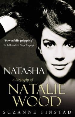 Natasha: The Biography of Natalie Wood