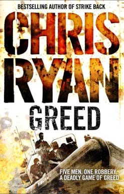 Greed: (a Matt Browning novel): a deadly, adrenalin-fuelled thriller from multi-bestselling author Chris Ryan