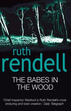 The Babes In The Wood: (A Wexford Case)