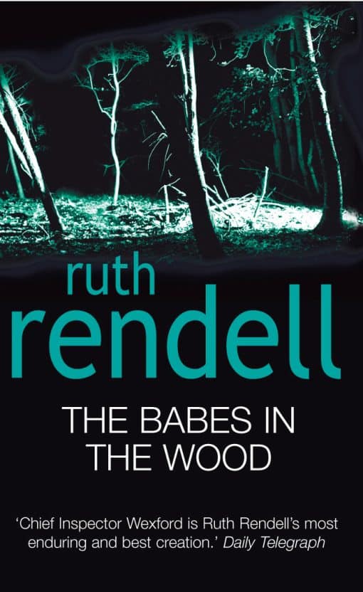 The Babes In The Wood: (A Wexford Case)