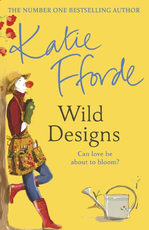 Wild Designs: From the #1 bestselling author of uplifting feel-good fiction