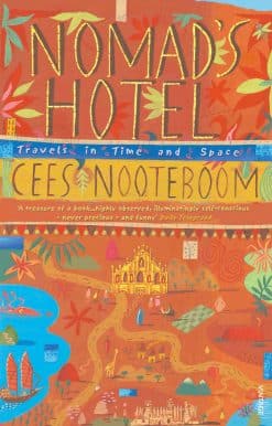 Nomad's Hotel: Travels in Time and Space