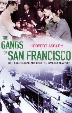 The Gangs Of San Francisco