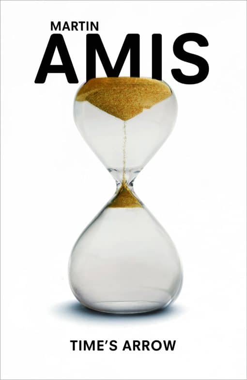Time's Arrow: SHORTLISTED FOR THE BOOKER PRIZE 1991