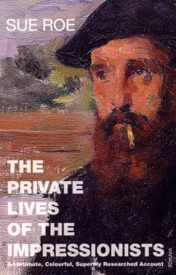 The Private Lives Of The Impressionists