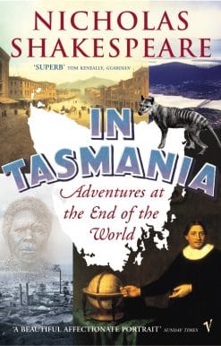 In Tasmania: Adventures at the End of the World