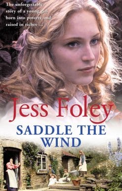 Saddle The Wind: an unmissable and powerful West Country saga of passion and pain guaranteed to capture your heart