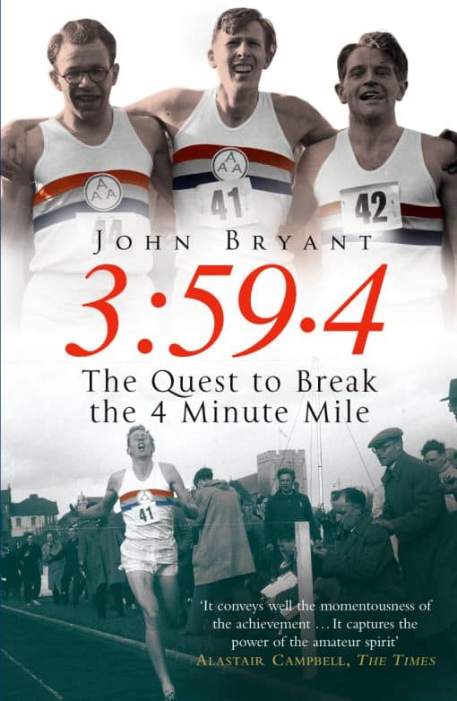 3:59.4: The Quest to Break the Four Minute Mile