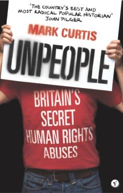Unpeople: Britain's Secret Human Rights Abuses