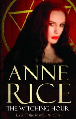 The Witching Hour: Lives of the Mayfair Witches