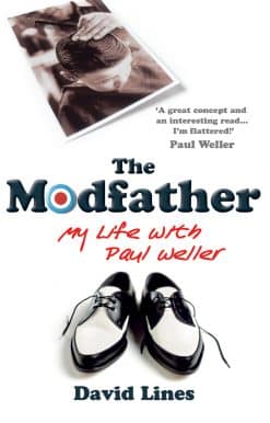 The Modfather: My Life with Paul Weller