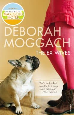 The Ex-Wives: Bestselling author of The Best Exotic Marigold Hotel