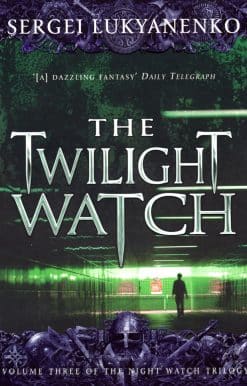 The Twilight Watch: (Night Watch 3)