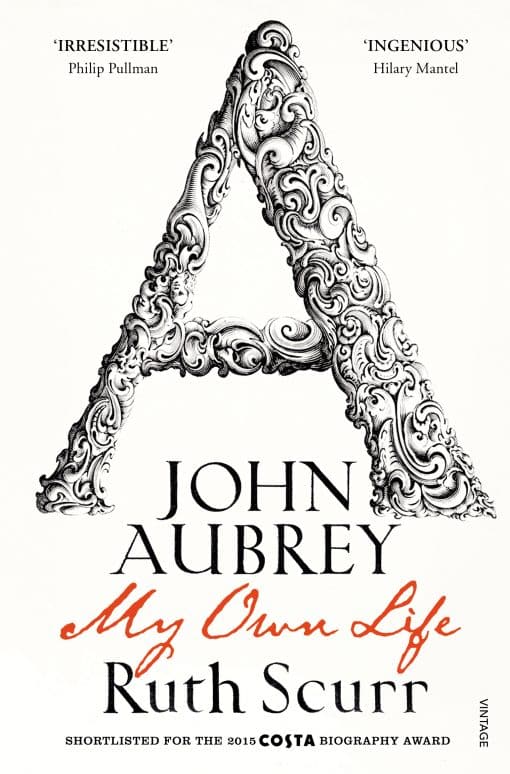 John Aubrey: My Own Life