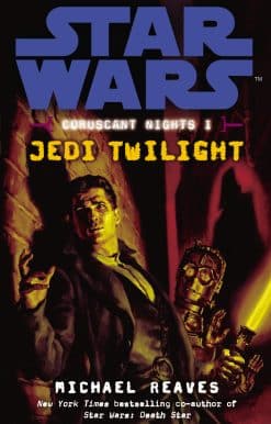 Star Wars: Coruscant Nights I - Jedi Twilight