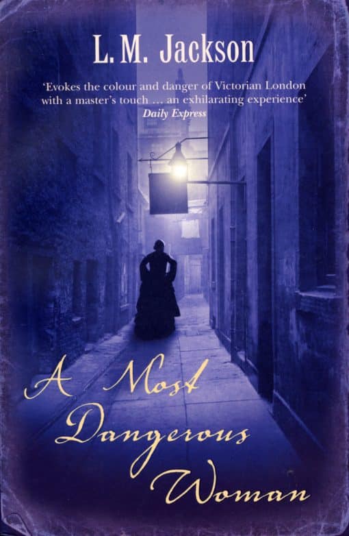 A Most Dangerous Woman: (Sarah Tanner 1)