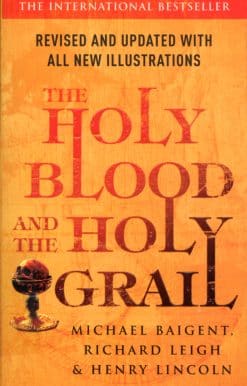 The Holy Blood And The Holy Grail