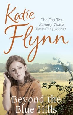 Beyond the Blue Hills: A World War 2 Family Saga