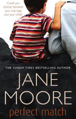 Perfect Match: a gripping tale of love and betrayal from bestselling author Jane Moore