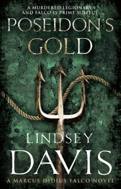 Poseidon's Gold: (Marco Didius Falco: book V): a fast-paced, gripping historical mystery set in Ancient Rome from bestselling author Lindsey Davis