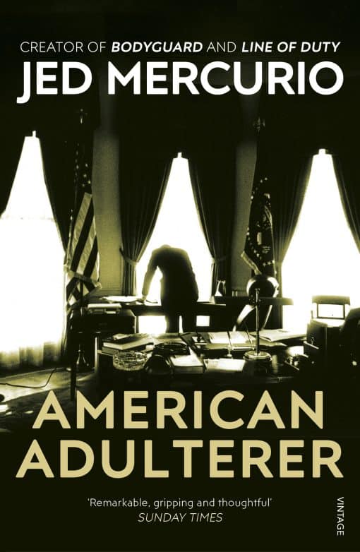 American Adulterer: From the creator of Bodyguard and Line of Duty