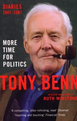 More Time for Politics: Diaries 2001-2007