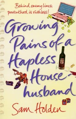 Growing Pains of a Hapless Househusband