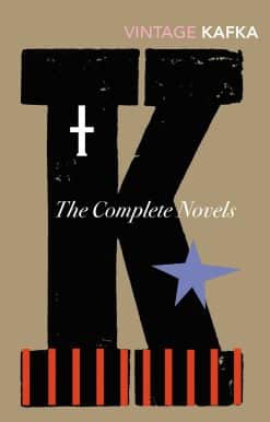 The Complete Novels: Includes The Trial, Amerika and The Castle
