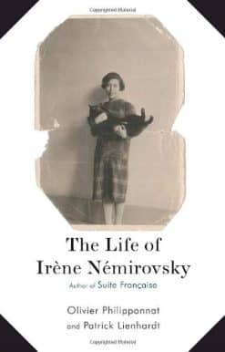 The Life of Irene Nemirovsky: 1903-1942