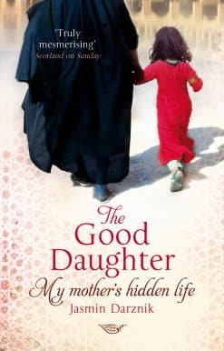 The Good Daughter: My Mother's Hidden Life