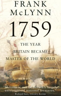 1759: The Year Britain Became Master of the World