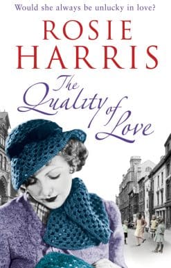 The Quality of Love: an engrossing saga following one woman’s lessons in love set in Cardiff during the 1920s